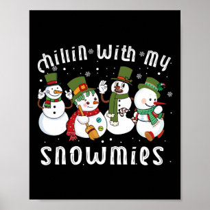 Chillin mit meinen Snowmies Santa Snowman Funny Xm Poster