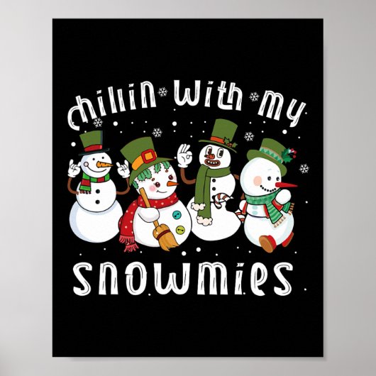 Chillin mit meinen Snowmies Santa Snowman Funny Xm Poster (Vorne)