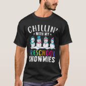 Chillin mit meiner Vorschulschneemännin Funny Xmas T-Shirt (Vorderseite)