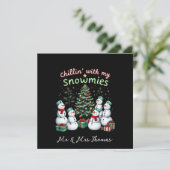 Chillin' mit My Snowmies Funny Christmas Snowman Einladung (Stehend Vorderseite)