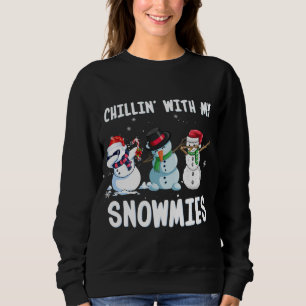 Chillin' mit My Snowmies Weihnachten Weihnachten W Sweatshirt
