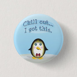 Chillin' Pinguin - Chill Out, das habe ich Got. Button