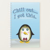 Chillin' Pinguin - Chill Out, das habe ich Got. Planer (Vorderseite)