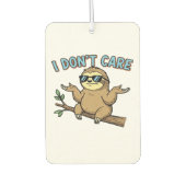 Chillin' Sloth I Don't Care Design Essential T-Shi Autolufterfrischer (Vorderseite)
