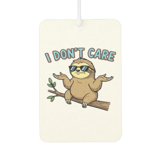 Chillin' Sloth I Don't Care Design Essential T-Shi Autolufterfrischer (Vorderseite)