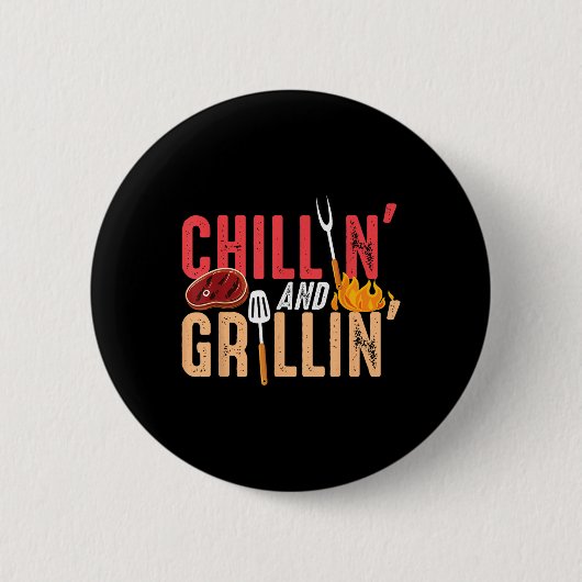 Chillin und Grillin Barbecue Party Button (Vorderseite)