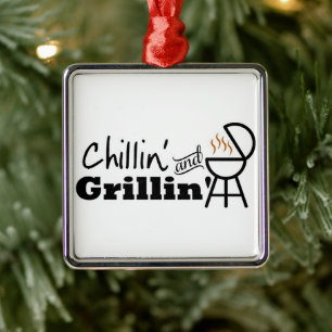 *CHILLIN UND GRILLIN* FUN JEDERZEIT ORNAMENT AUS METALL