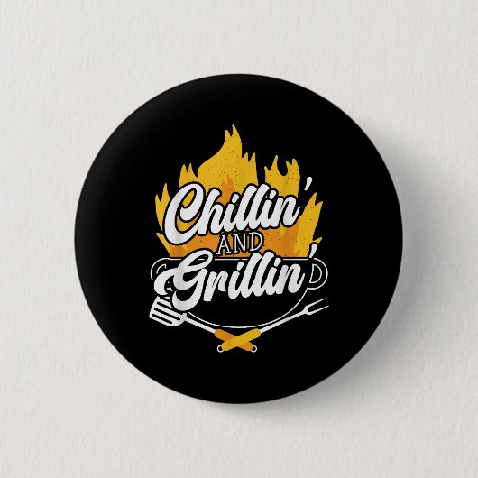 Chillin und Grillin Grillen Grillmaster Barbecue Button (Vorderseite)