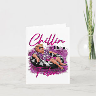 Chillin wie ein Felon Retro Summer Pink Funny Trum Karte