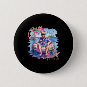 Chillin wie ein Felon Summer Republikaner Pro Trum Button