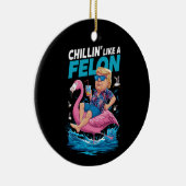 Chillin wie ein Felon Trump für Präsident 2024 Keramik Ornament (Rechts)