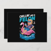 Chillin wie ein Felon Trump für Präsident 2024 Postkarte (Vorne/Hinten)