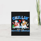 Chillin With My Cafeteria Snowmies Lunch Lady Chri Karte (Vorderseite)