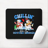 Chillin With My Cafeteria Snowmies Lunch Lady Chri Mousepad (Mit Mouse)