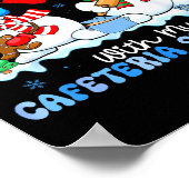 Chillin With My Cafeteria Snowmies Lunch Lady Chri Poster (Ecke)