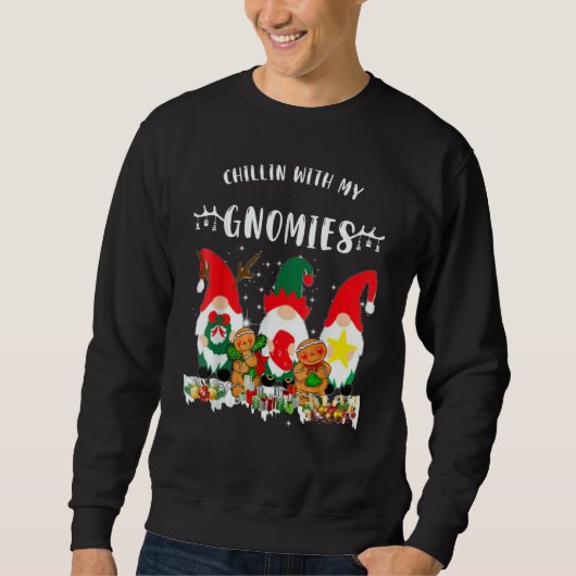 Chillin With My Gnomies Christmas Xmas Pajamas Gno Sweatshirt (Vorderseite)