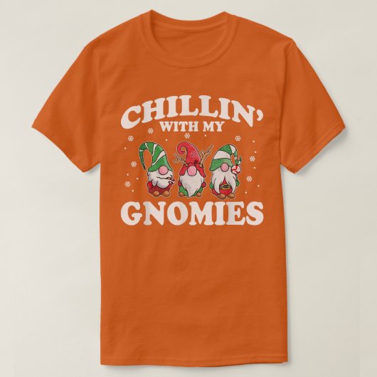 Chillin' With My Gnomies Funny Group Matching Chri T-Shirt (Design vorne)