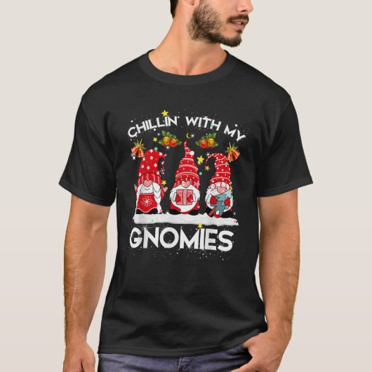 Chillin With My Gnomies Gnome Lover Christmas Ligh T-Shirt (Vorderseite)