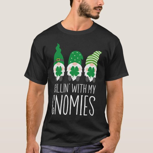 Chillin with my Gnomies St Patrick's Day T-Shirt (Vorderseite)