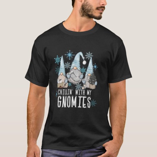 CHILLIN WITH MY GNOMIES Winter Snowflake Funny Gno T-Shirt (Vorderseite)