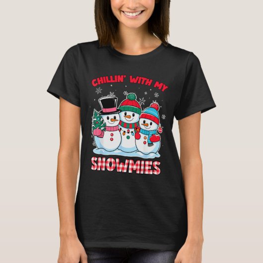 Chillin With My Snowmie Women Christmas Snowman Te T-Shirt (Vorderseite)