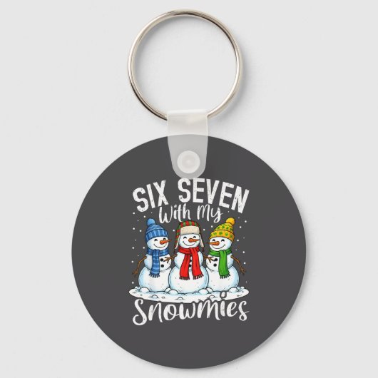 Chillin With My Snowmies Funny Snowman 67 Christma Schlüsselanhänger (Vorderseite)