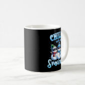 Chillin With My Snowmies Funny Snowman Christmas K Kaffeetasse (VorderseiteRechts)