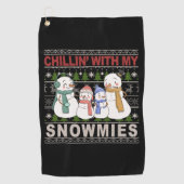 Chillin With My Snowmies Funny Ugly Christmas Golfhandtuch (Vorderseite)