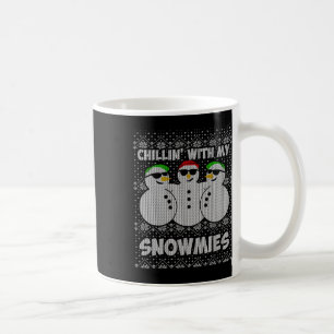 Chillin With My Snowmies Funny Ugly Christmas Kaffeetasse