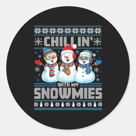 Chillin' With My Snowmies Funny Xmas Snowman Chris Runder Aufkleber (Vorderseite)