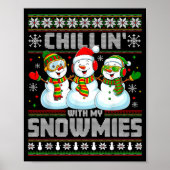 Chillin With My Snowmies Funny Xmas Snowman Christ Poster (Vorne)