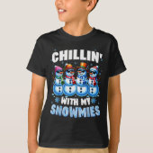 Chillin With My Snowmies Snowman Christmas Xmas Me T-Shirt (Vorderseite)