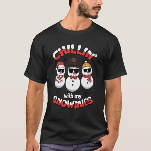 Chillin' With My Snowmies Ugly Christmas Snowman 1 T-Shirt (Vorderseite)
