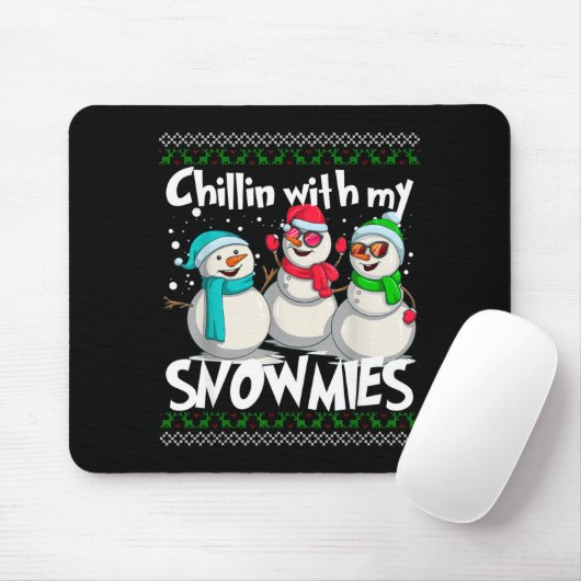 Chillin' With My Snowmies - Ugly Christmas Snowman Mousepad (Mit Mouse)