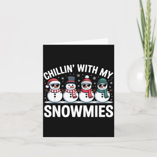 Chillin With My Snowmies Xmas Snowman Boys Girls M Karte (Vorderseite)