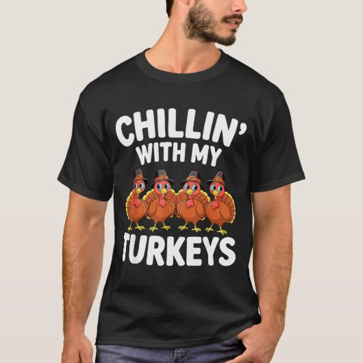 Chillin With My Turkeys Shirt Adult Kids Family Th (Vorderseite)