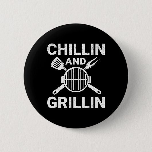 Chilling And Grilling Cookout BBQ Button (Vorderseite)