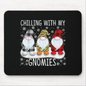 Chilling With My Gnomies Funny Group Of Gnomes Chr Mousepad (Vorne)