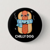 Chilly Hund Funny Chili Hot Dog Pun Dark BG Button (Vorderseite)