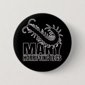 Chilopod Centipede Millipede Entomology Geek Button (Vorderseite)