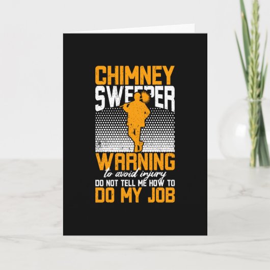 Chimney Sweeper Warning To Do My Job Karte (Vorderseite)