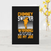 Chimney Sweeper Warning To Do My Job Karte (Gelbe Blume)
