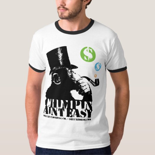 Chimpin Aint einfach T-Shirt (Vorderseite)