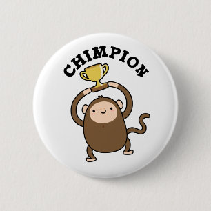 Chimpion Funny Champion Chimpanzee Pun Button