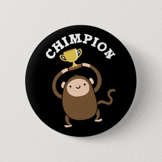 Chimpion Funny Champion Chimpanzee Pun Dark BG Button (Vorderseite)