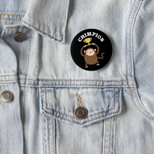 Chimpion Funny Champion Chimpanzee Pun Dark BG Button (Beispiel)