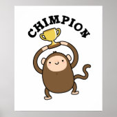 Chimpion Funny Champion Chimpanzee Pun Poster (Vorne)