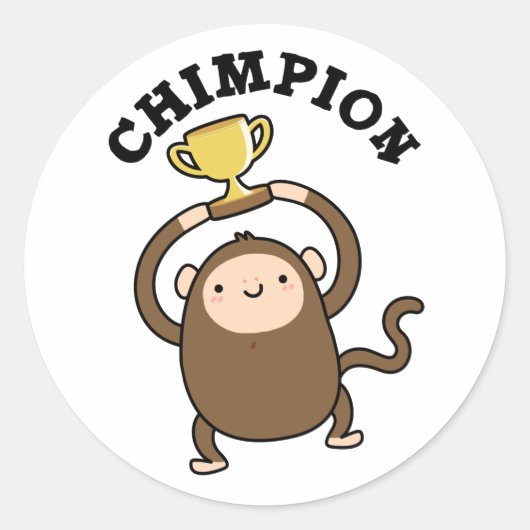 Chimpion Funny Champion Chimpanzee Pun Runder Aufkleber (Vorderseite)