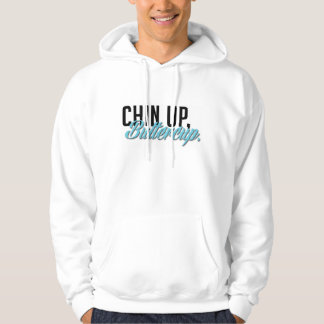 "Chin oben, Butterblume. " Hoodie