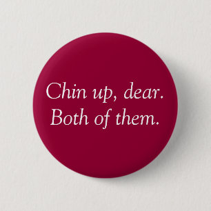 "Chin oben" knöpfen Button